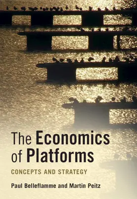 Die Ökonomie der Plattformen: Konzepte und Strategie - The Economics of Platforms: Concepts and Strategy