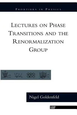 Vorlesungen über Phasenübergänge und die Renormierungsgruppe - Lectures On Phase Transitions And The Renormalization Group