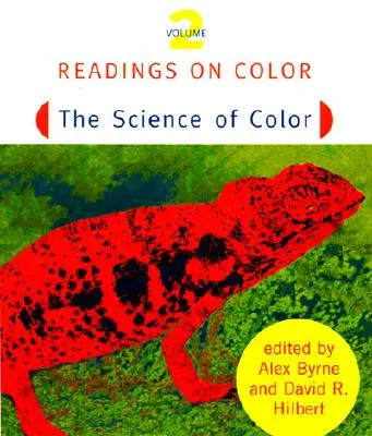 Lektüre über Farbe, Band 2: Die Wissenschaft der Farbe - Readings on Color, Volume 2: The Science of Color