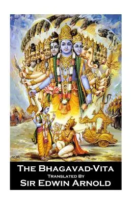 Sir Edwin Arnold - Die Bhagavad-Vita - Sir Edwin Arnold - The Bhagavad-Vita