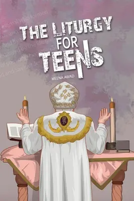 Die Liturgie für Teenager - The Liturgy for Teens