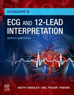 Huszar's EKG und 12-Kanal-Interpretation - Huszar's ECG and 12-Lead Interpretation