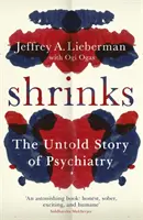 Shrinks - Die unerzählte Geschichte der Psychiatrie - Shrinks - The Untold Story of Psychiatry