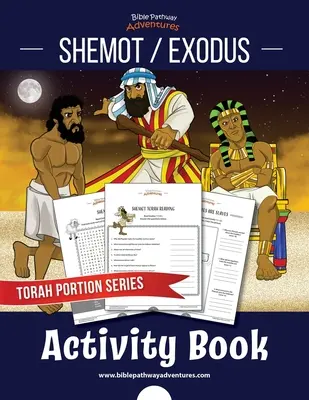 Shemot / Exodus Activity Book: Toraabschnitte für Kinder - Shemot / Exodus Activity Book: Torah Portions for Kids