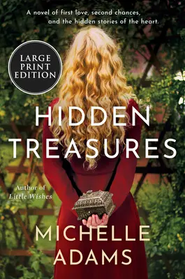 Verborgene Schätze: Ein Roman über erste Liebe, zweite Chancen und die verborgenen Geschichten des Herzens - Hidden Treasures: A Novel of First Love, Second Chances, and the Hidden Stories of the Heart