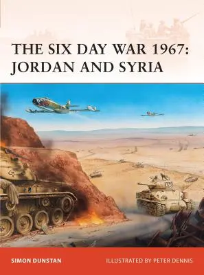 Der Sechstagekrieg 1967: Jordanien und Syrien - The Six Day War 1967: Jordan and Syria