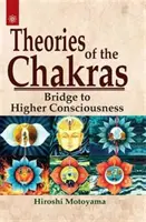 Theorien der Chakren - Einblicke in unser subtiles Energiesystem - Theories of the Chakras - Insights into Our Subtle Energy System