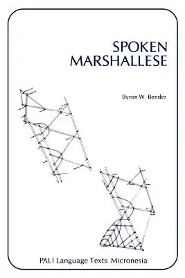 Gesprochenes Marshallisch: Ein Intensivsprachkurs mit grammatikalischen Anmerkungen und Glossar - Spoken Marshallese: An Intensive Language Course with Grammatical Notes and Glossary