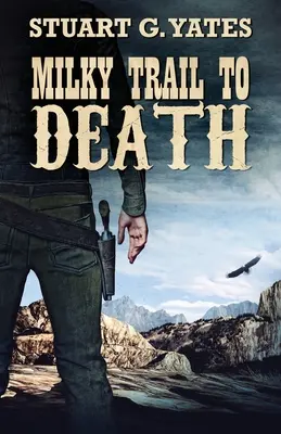 Milchige Spur zum Tod - Milky Trail To Death