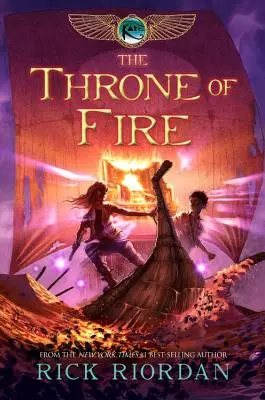 Kane Chronicles, The, Book Two der Thron des Feuers (Kane Chronicles, The, Book Two) - Kane Chronicles, The, Book Two the Throne of Fire (Kane Chronicles, The, Book Two)