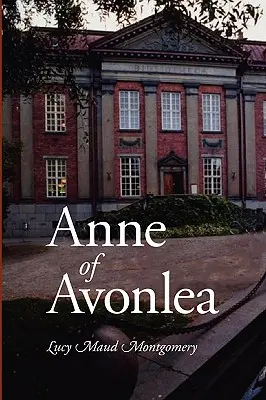 Anne von Avonlea, Großdruckausgabe - Anne of Avonlea, Large-Print Edition