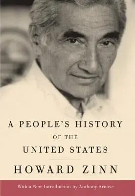 A People's History of the United States (Eine Volksgeschichte der Vereinigten Staaten) - A People's History of the United States