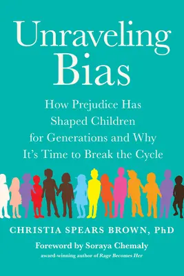 Unraveling Bias: Wie Vorurteile Kinder seit Generationen prägen und warum es Zeit ist, den Kreislauf zu durchbrechen - Unraveling Bias: How Prejudice Has Shaped Children for Generations and Why It's Time to Break the Cycle