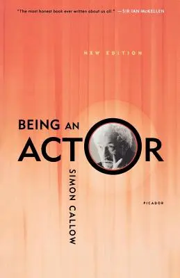 Being an Actor, Überarbeitete und erweiterte Ausgabe - Being an Actor, Revised and Expanded Edition