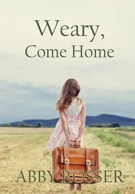 Müde, komm nach Hause - Weary, Come Home