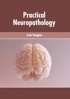 Praktische Neuropathologie - Practical Neuropathology