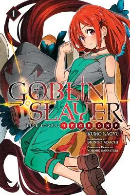 Goblin Slayer Side Story: Jahr Eins, Bd. 1 (Light Novel) - Goblin Slayer Side Story: Year One, Vol. 1 (Light Novel)