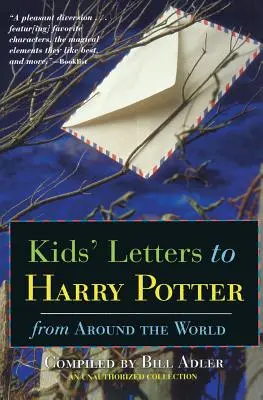 Kinderbriefe an Harry Potter: Aus aller Welt - Kids' Letters to Harry Potter: From Around the World