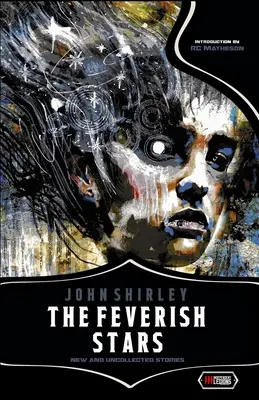 Die fiebrigen Sterne: Neue und ungesammelte Geschichten - The Feverish Stars: New and Uncollected Stories