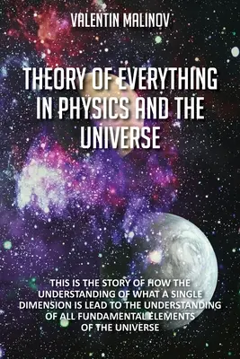 Theorie von allem in der Physik und im Universum: Zweite Auflage - Theory of Everything in Physics and the Universe: Second Edition