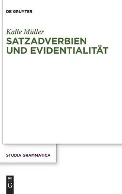 Satzadverbien und Evidentialität - Satzadverbien und Evidentialitt