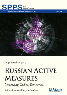 Russische aktive Maßnahmen: Gestern, heute, morgen - Russian Active Measures: Yesterday, Today, Tomorrow