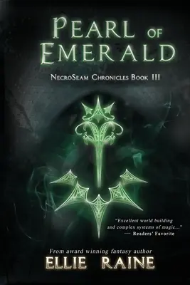 Die Perle des Smaragds: NekroSeam-Chroniken Buch 3 - Pearl of Emerald: NecroSeam Chronicles Book Three