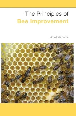 Die Prinzipien der Bienenverbesserung - The Principles of Bee Improvement