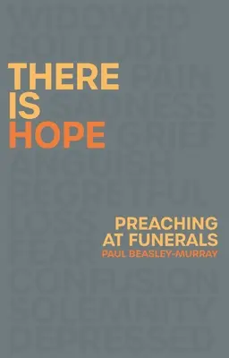 Es gibt Hoffnung: Predigen auf Beerdigungen - There Is Hope: Preaching at Funerals