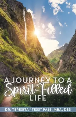 Eine Reise zu einem geisterfüllten Leben: Sechs Schritte zur Vertiefung Ihrer Beziehung zu Christus - A Journey to a Spirit-Filled Life: Six Steps for Deepening Your Relationship with Christ