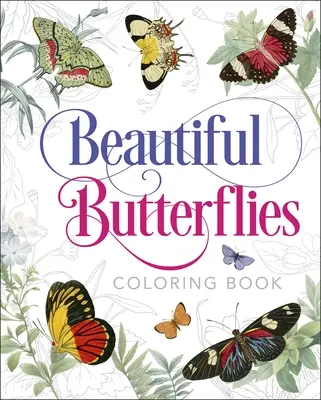 Schönes Schmetterlings-Malbuch - Beautiful Butterflies Coloring Book