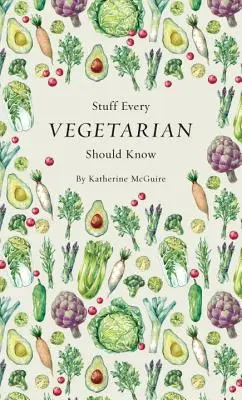 Dinge, die jeder Vegetarier wissen sollte - Stuff Every Vegetarian Should Know