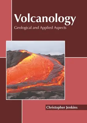 Vulkanologie: Geologische und angewandte Aspekte - Volcanology: Geological and Applied Aspects