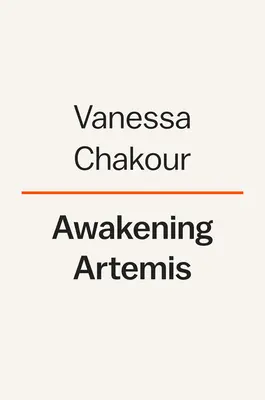 Das Erwachen der Artemis: Vertiefung der Intimität mit der lebendigen Erde und Rückgewinnung unserer wilden Natur - Awakening Artemis: Deepening Intimacy with the Living Earth and Reclaiming Our Wild Nature