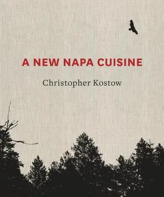 Eine neue Napa-Küche: [Ein Kochbuch] - A New Napa Cuisine: [A Cookbook]