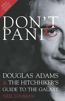 Keine Panik: Douglas Adams und der Per Anhalter durch die Galaxis (Hitchhiker's Guide to the Galaxy) - Don't Panic: Douglas Adams & the Hitchhiker's Guide to the Galaxy