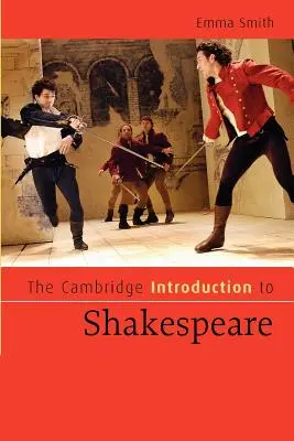 Die Cambridge Einführung in Shakespeare - The Cambridge Introduction to Shakespeare