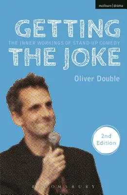 Den Witz verstehen: Das Innenleben der Stand-Up-Comedy - Getting the Joke: The Inner Workings of Stand-Up Comedy