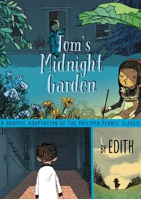 Toms Mitternachtsgarten Graphic Novel - Tom's Midnight Garden Graphic Novel