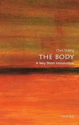 Der Körper: Eine sehr kurze Einführung - The Body: A Very Short Introduction