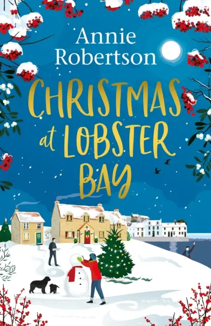 Weihnachten in der Lobster Bay - Die beste festliche Wohlfühlromanze für diesen Winter - Christmas at Lobster Bay - The best feel-good festive romance to cosy up with this winter