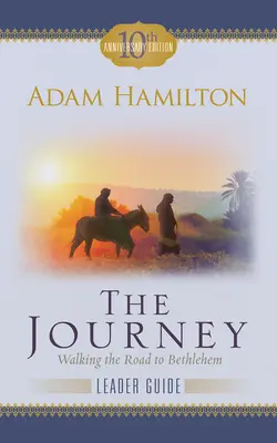 Die Reise: Leitfaden: Auf dem Weg nach Bethlehem - The Journey Leader Guide: Walking the Road to Bethlehem