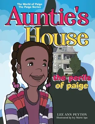 Das Haus der Tante: Die Gefahren von Paige Band 1 - Auntie's House: The Perils of Paige Vol. 1