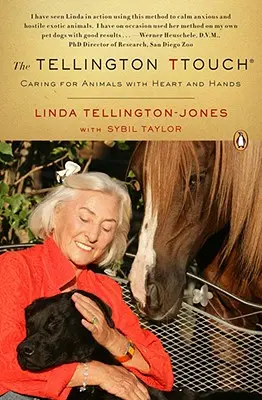 Der Tellington-Touch: Pflege von Tieren mit Herz und Händen - The Tellington Ttouch: Caring for Animals with Heart and Hands