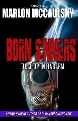 Geborene Sünder: Hell Up in Harlem - Born Sinners: Hell Up in Harlem