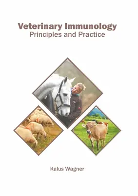 Veterinärmedizinische Immunologie: Grundsätze und Praxis - Veterinary Immunology: Principles and Practice