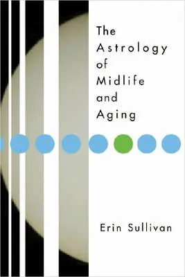 Astrologie der Lebensmitte und des Alterns - Astrology of Midlife and Aging