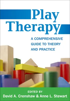 Spieltherapie: Ein umfassender Leitfaden für Theorie und Praxis - Play Therapy: A Comprehensive Guide to Theory and Practice