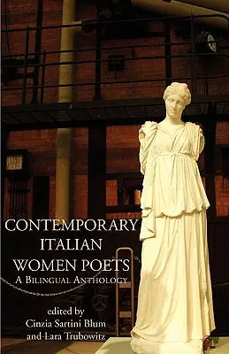 Zeitgenössische italienische Dichterinnen: Eine zweisprachige Anthologie - Contemporary Italian Women Poets: A Bilingual Anthology