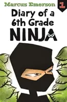 Tagebuch eines Ninjas der 6. Klasse: Tagebuch eines Ninjas der 6. Klasse Buch 1 - Diary of a 6th Grade Ninja: Diary of a 6th Grade Ninja Book 1